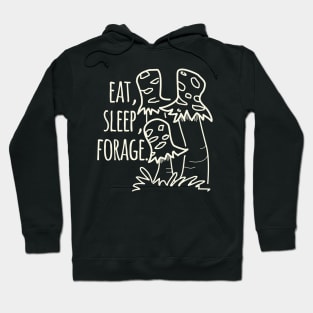 Eat, Sleep, Forage. Hoodie